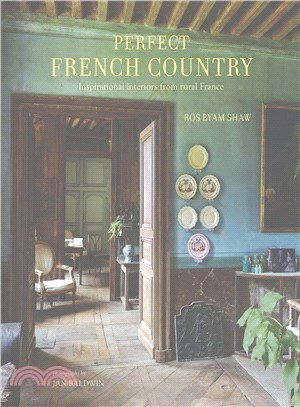 Perfect French Country ─ Inspirational Interiors from Rural France