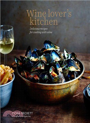 Wine Lover's Kitchen ─ Delicious Recipes for Cooking With Wine
