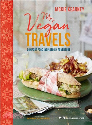 My Vegan Travels ─ Comfort Food Inspired by Adventure