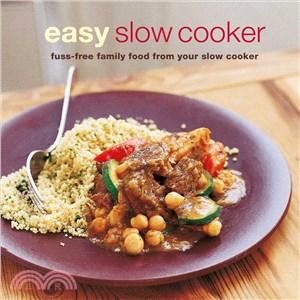 Easy Slow Cooker ─ Fuss-free Food from Your Slow Cooker