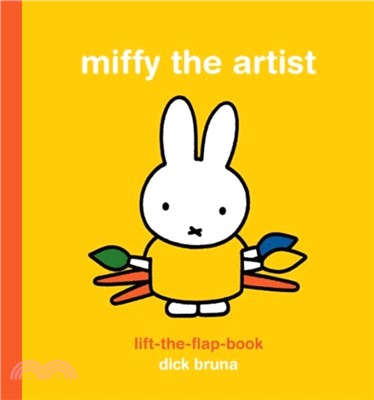 Miffy the Artist :Lift the Flap Book /