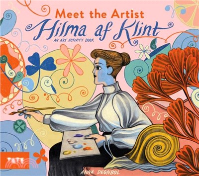 Meet the Artist: Hilma af Klint：An Art Activity Book