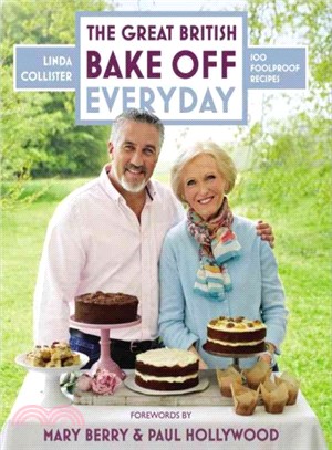 Great British Bake Off Everyday ─ 100 Foolproof recipes