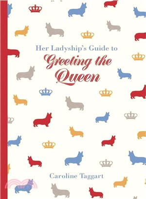 Her Ladyship's Guide to Greeting the Queen ─ A Guide to Modern Etiquette