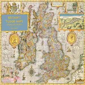 Britain's Tudor Maps ─ County by County