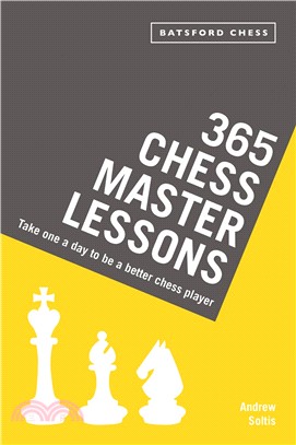 365 Chess Master Lessons ─ Take One a Day to Be a Better Chess Player