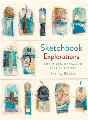 Sketchbook Explorations ― Mixed Media Approaches for Textile Artists