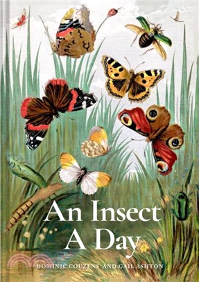 An Insect A Day：Bees, bugs, and pollinators for every day of the year