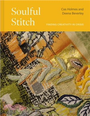 Soulful Stitch：Finding creativity in crisis