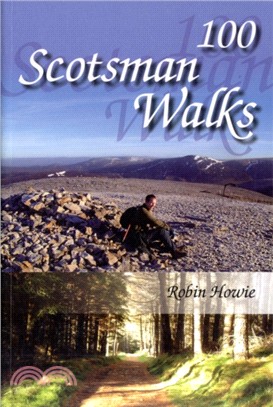 100 Scotsman Walks：From Hill to Glen and Riverside