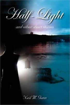 Half-light ─ And Other Short Stories