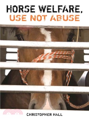 Horse Welfare ─ Use Not Abuse