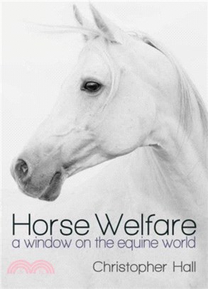 Horse Welfare：A Window on the Equine World