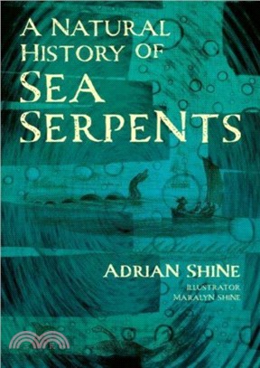 A Natural History of Sea Serpents