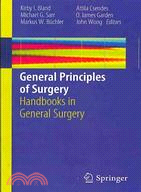 General Principles of Surgery: Handbooks in General Surgery