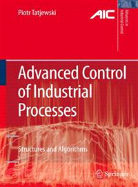 Advanced Control of Industrial Processes ─ Structures and Algorithms