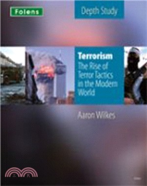 KS3 History by Aaron Wilkes: Terrorism: The Rise of Terror Tactics in the Modern World student book