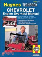 The Haynes Chevrolet Engine Overhaul Manual ─ The Haynes Automotive Repair Manual for Overhauling Chevrolet V8 Engines