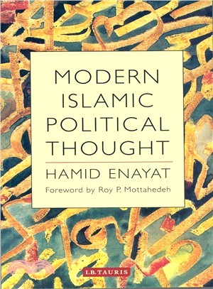 Modern Islamic Political Thought ― The Response of the Shi'i and Sunni Muslims to the Twentieth Century