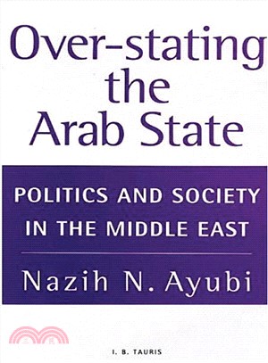 Overstating the Arab State ─ Politics and Society in the Middle East