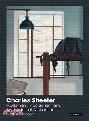 Charles Sheeler ─ Modernism, Precisionism and the Borders of Abstraction