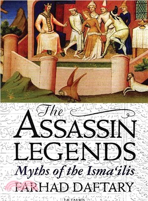 The Assassin Legends: Myths of the Isma'Ilis