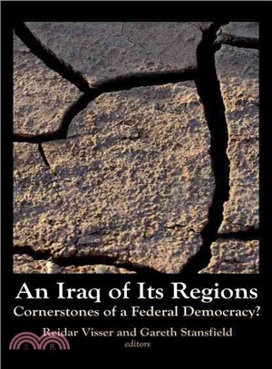 Iraq of Its Regions ─ Cornerstones of a Federal Democracy?