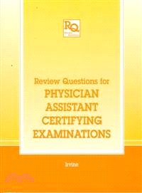 Review Questions for Physician Assistant Certifying Examinations