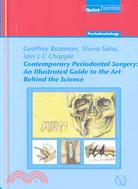 Contemporary Periodontal Surgery: An Illustrated Guide to the Art Behind the Science