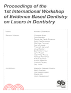 Proceedings of the 1st International Workshop of Evidence Based Dentistry on Lasers in Dentistry