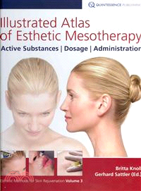 Illustrated Atlas of Esthetic Mesotherapy ─ Active Substances, Dosage, Administration