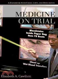 Medicine on Trial ― A Handbook With Cases, Laws, and Documents