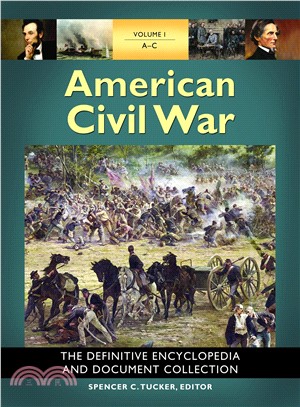 American Civil War ─ The Definitive Encyclopedia and Document Collection