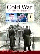 Cold War: A Student Encyclopedia