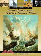 The Encyclopedia of the Spanish-American and Philippine-American Wars: A Political, Social, and Military History