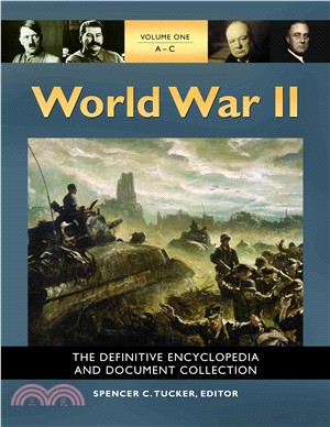 World War II ─ The Definitive Encyclopedia and Document Collection