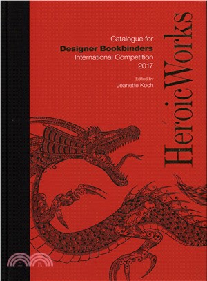 Heroic Works ─ Designer Bookbinders International Competition 2017