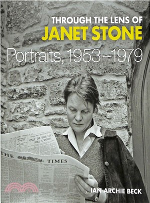 Through the Lens of Janet Stone ― Portraits, 1953-1979