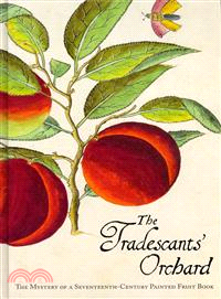 The Tradescants' Orchard ― The Mystery of a Seventeenth-century Painted Fruit Book