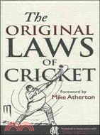 The Original Laws of Cricket