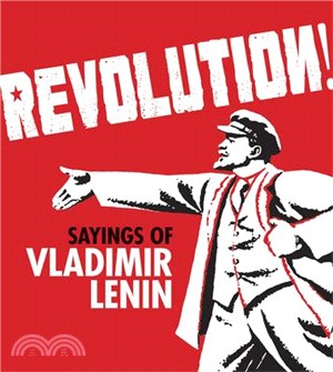 Revolution! ─ Sayings of Vladimir Lenin
