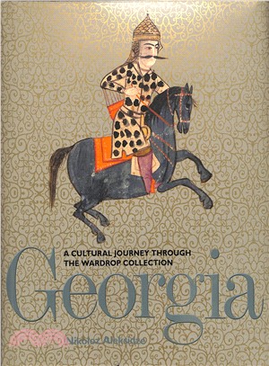 Georgia ― A Cultural Journey Through the Wardrop Collection