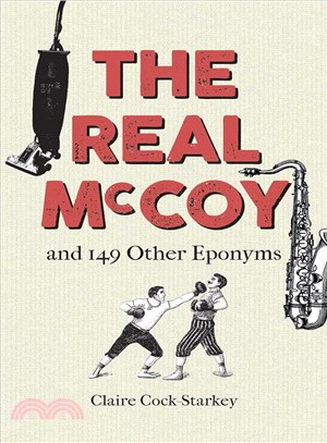The Real Mccoy ― And 149 Other Eponyms