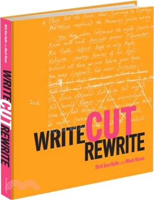 Write Cut Rewrite：The Cutting Room Floor of Modern Literature