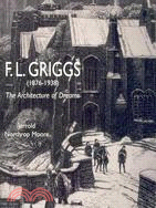 F.L. Griggs: the Architecture of Dreams