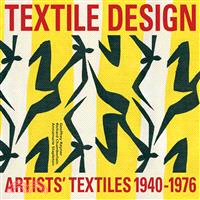 Artists' Textiles 1940-1976