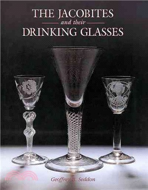 The Jacobites and Their Drinking Glasses