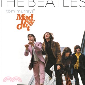 The Beatles: Tom Murray's Mad Day Out