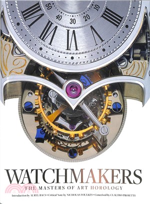 Watchmakers: The Masters of Art Horology