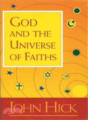 God and the Universe of Faiths ― Essays in the Philosophy of Religion